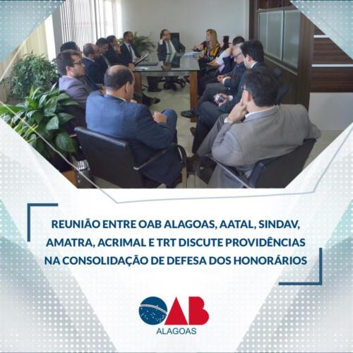 Reunião entre a AATAL, o Sindicato dos Advogados, a OAB/AL e o presidente do TRT-19, a respeito da valorização e respeito aos honorários advocatícios na Justiça do Trabalho em Alagoas.